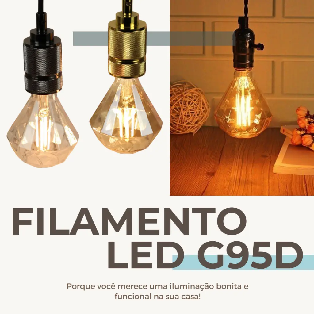 Lâmpada Filamento LED Diamante G95D 4W Base E27 LUZ QUENTE